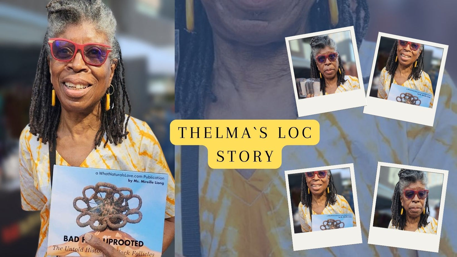 Thelma`s Locs Story