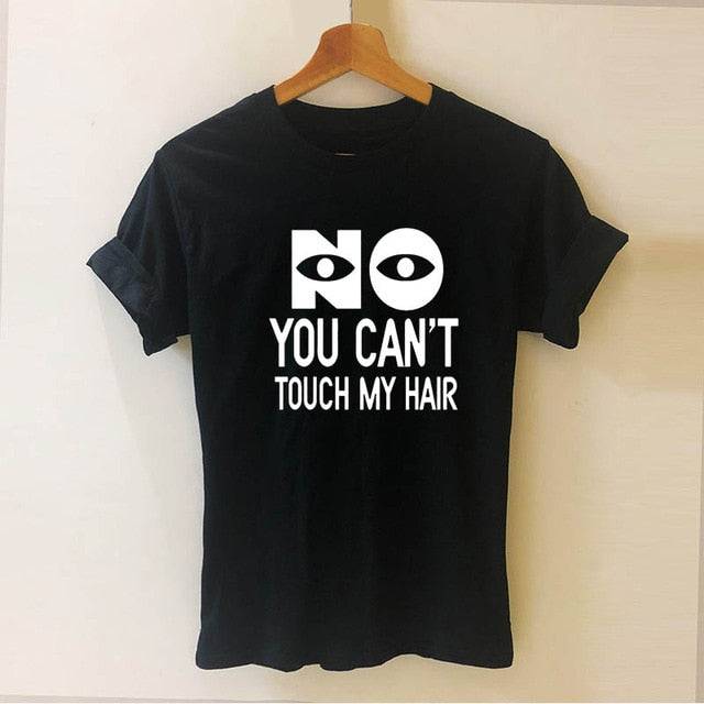 NEE JE KUNT MIJN HAAR NIET AANRAKEN T-shirt