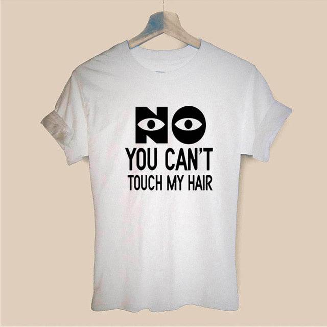 NEE JE KUNT MIJN HAAR NIET AANRAKEN T-shirt
