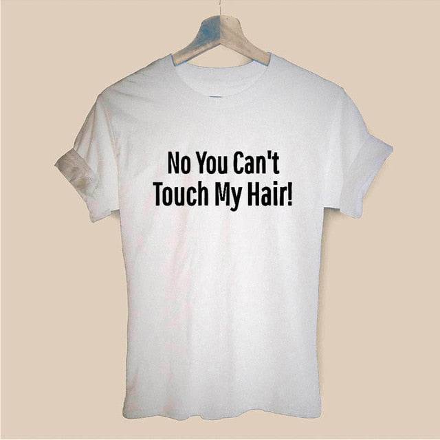 NEE JE KUNT MIJN HAAR NIET AANRAKEN T-shirt