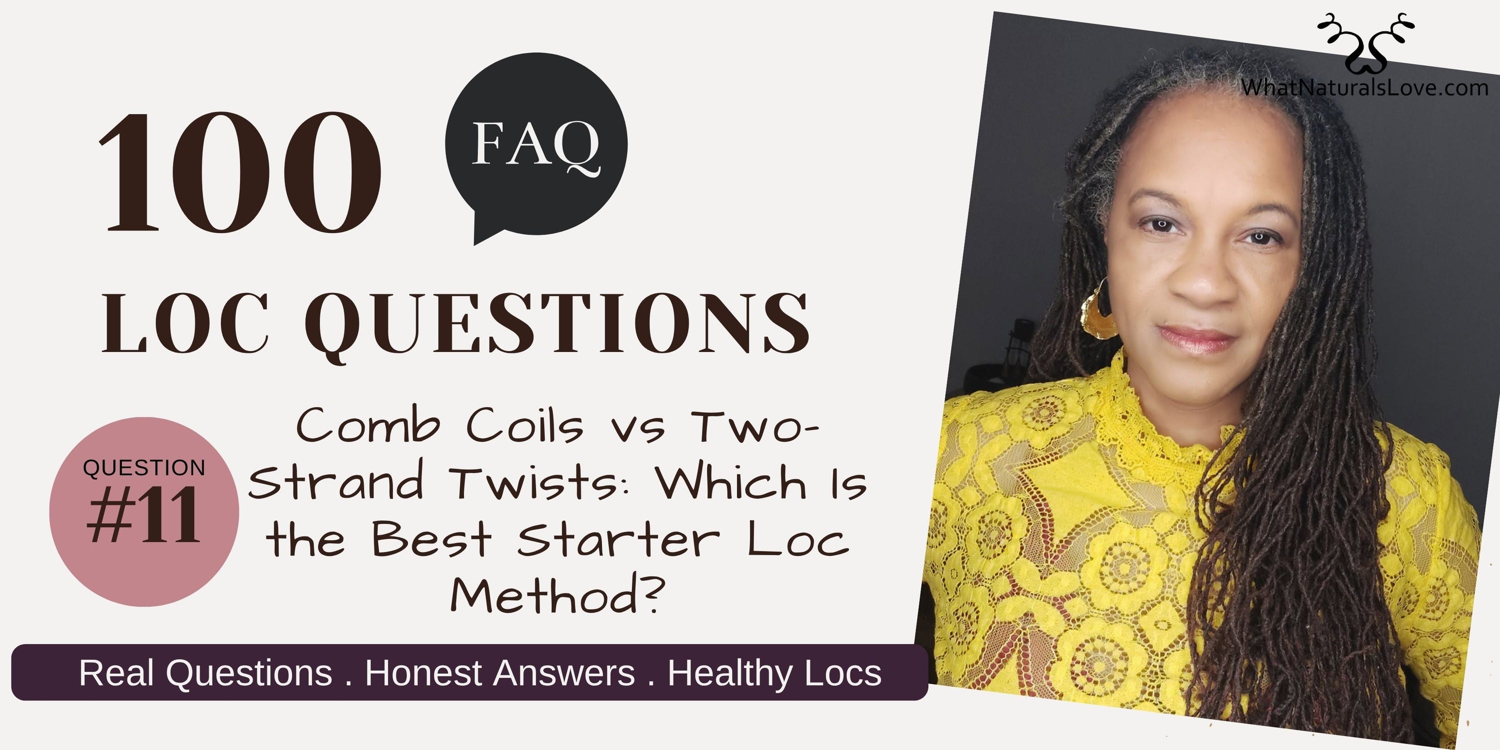 Comb Coils vs Two-Strand Twists: Which Is the Best Starter Loc Method?
