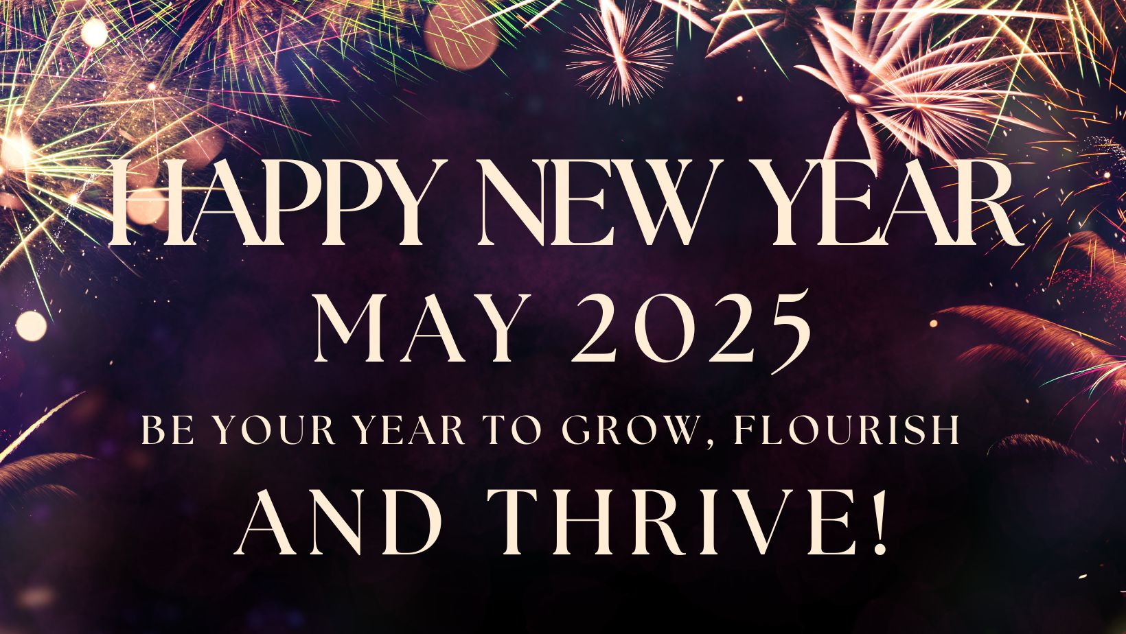 May 2025 Be Your Year to Grow, Flourish, and Thrive from What Naturals Love