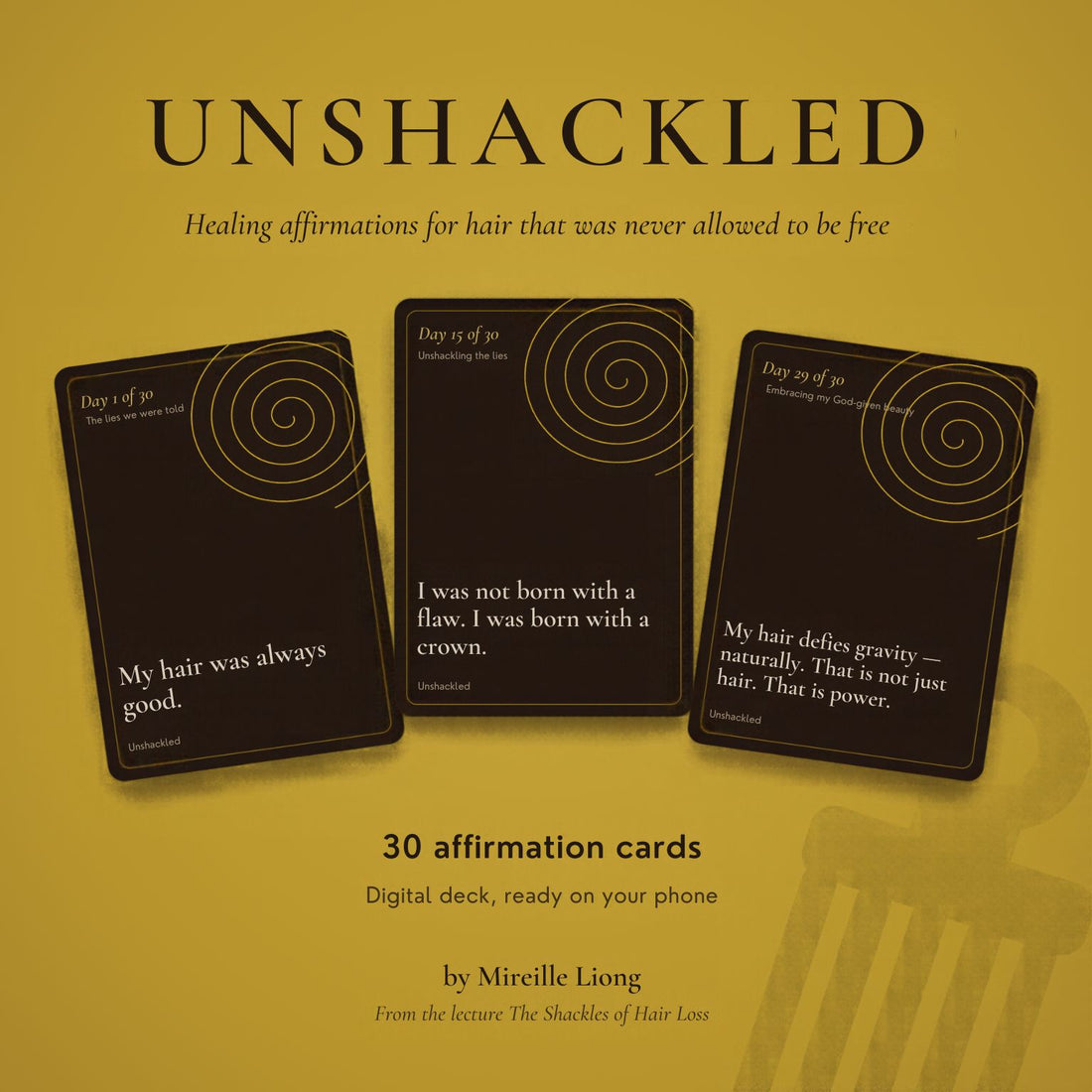 Unshackled - Healing affirmations for hair that was never allowed to be free